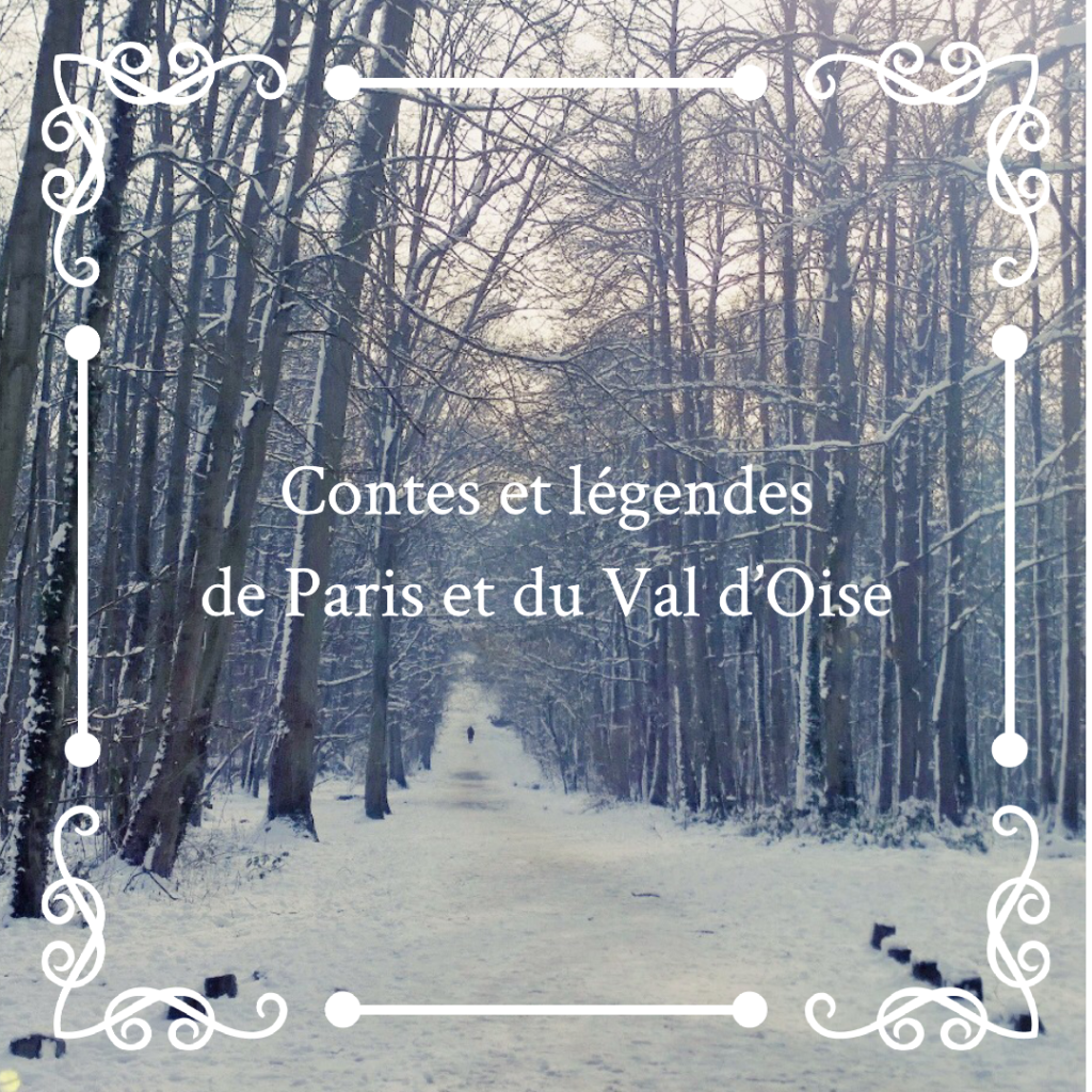 contes et légendes de paris et du val d'oise