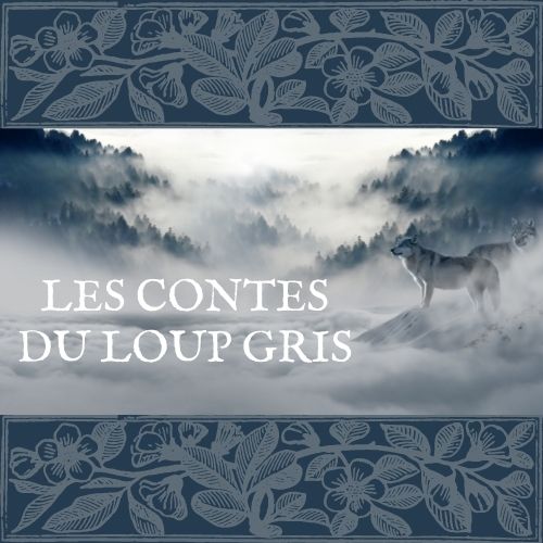 les contes du loup gris 11