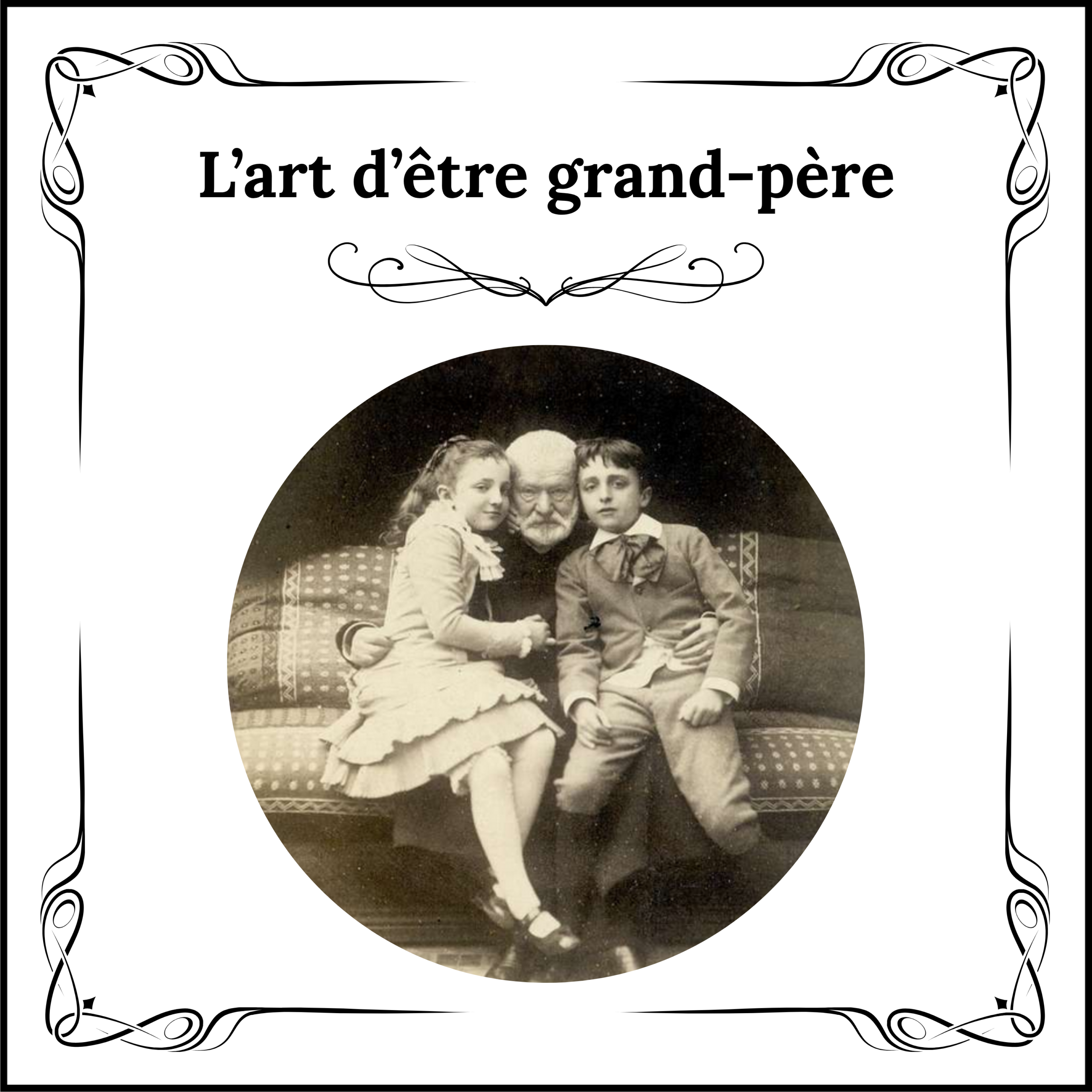 l'art d'être grand père carré cadré